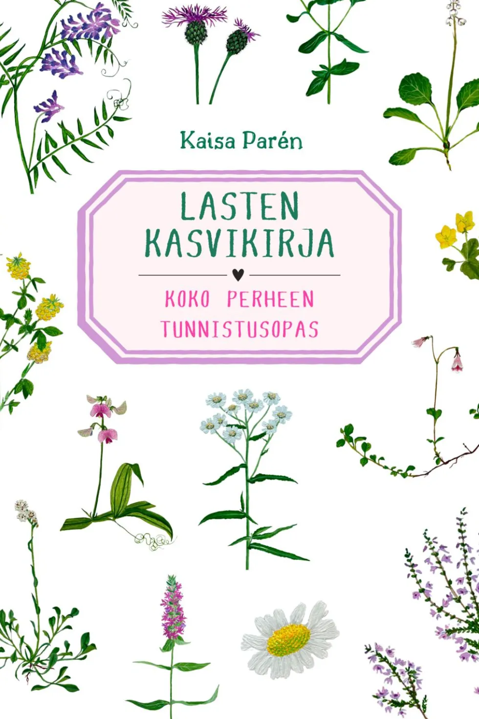 Lasten kasvikirja - Uusi laajennettu painos