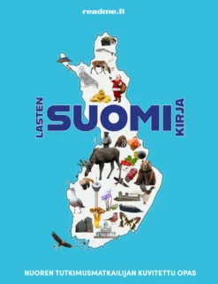 Lasten Suomi - Nuoren tutkimusmatkailijan kuvitettu opas