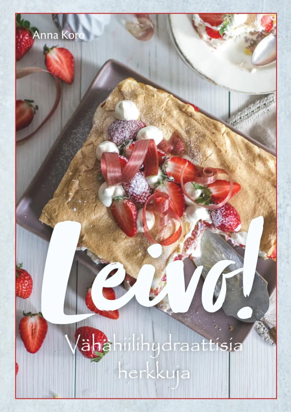 Leivo! Vähähiilihydraattisia herkkuja