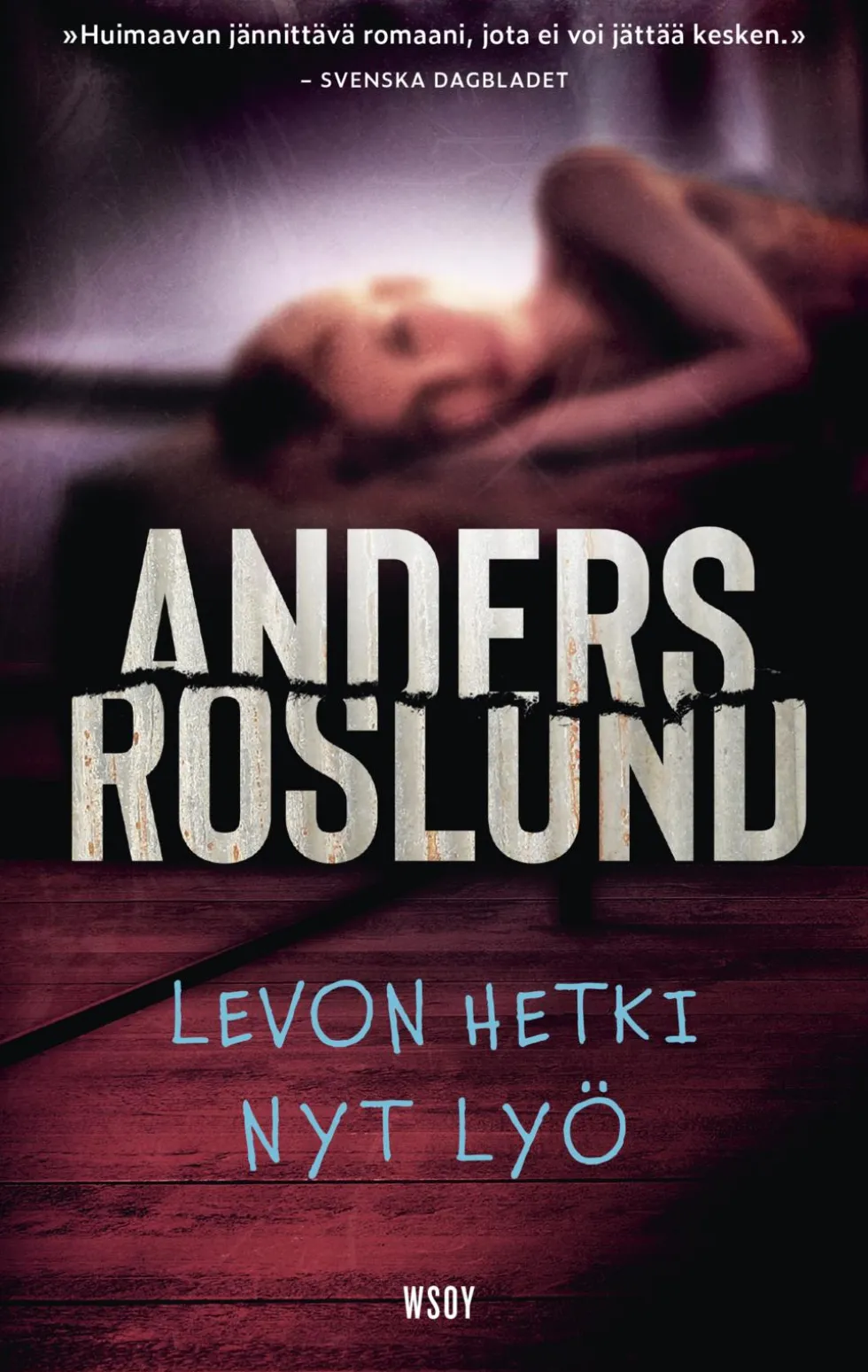Levon hetki nyt lyö