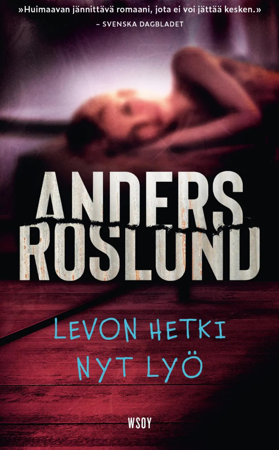 Levon hetki nyt lyö