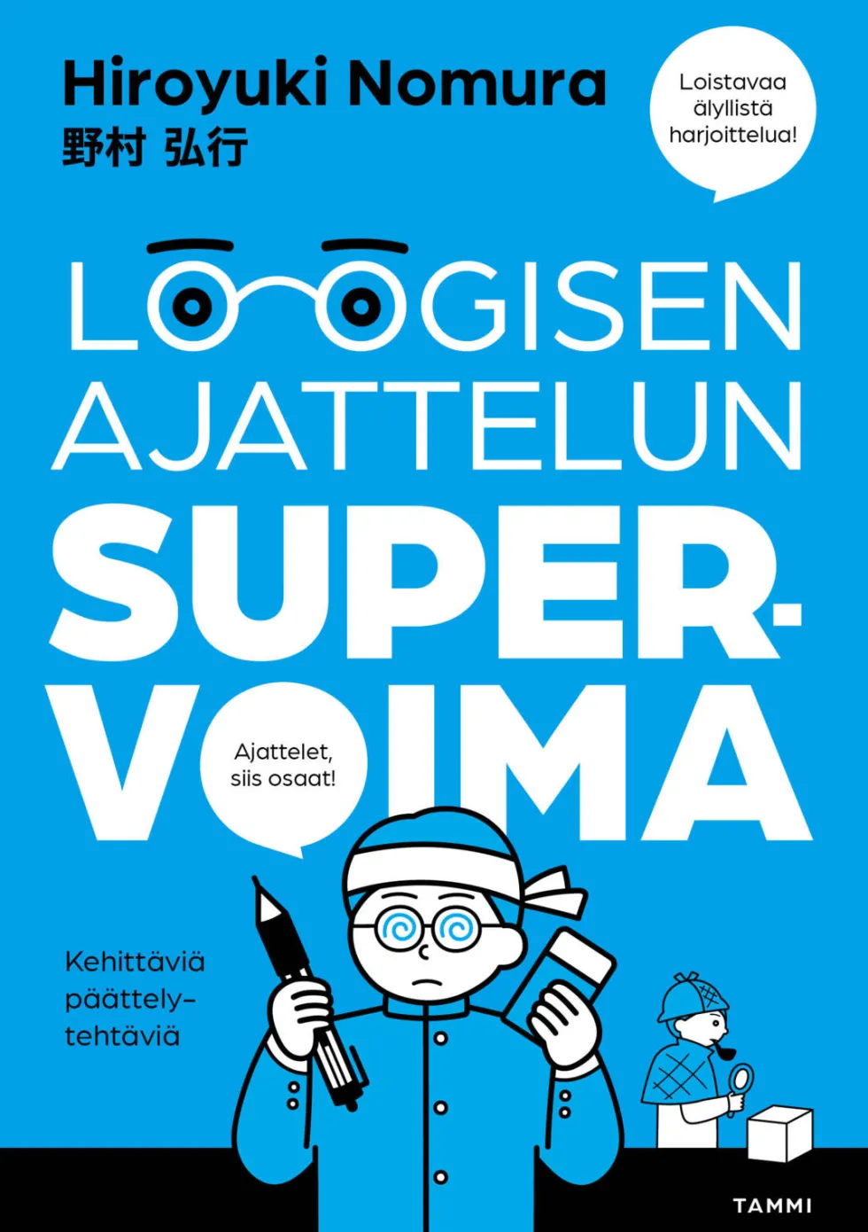 Loogisen ajattelun supervoima