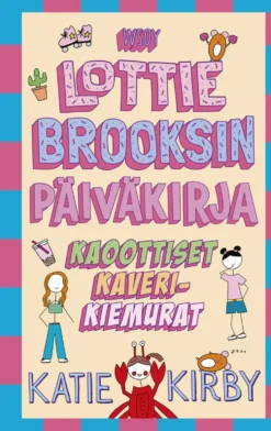 Lottie Brooksin päiväkirja: Kaoottiset kaverikiemurat
