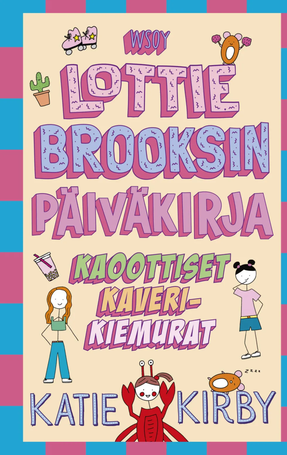 Lottie Brooksin päiväkirja: Kaoottiset kaverikiemurat