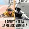 Läpilyöntejä ja merkkivirheitä