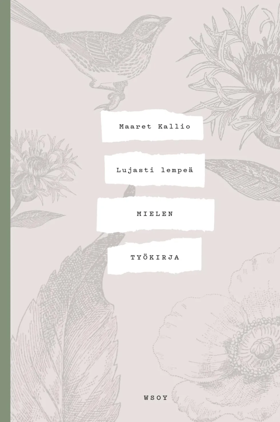 Lujasti lempeä - Mielen työkirja