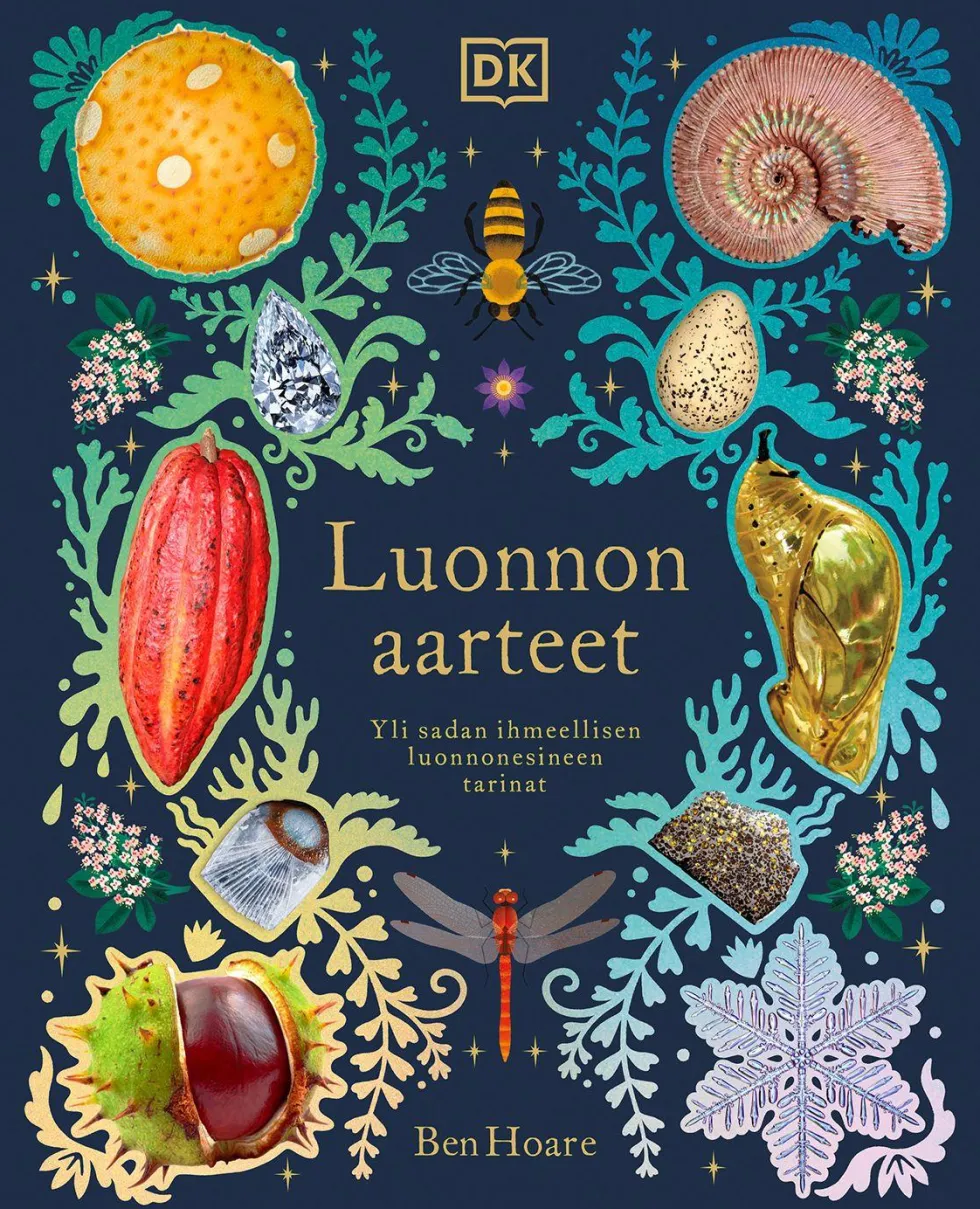 Luonnon aarteet - Yli sadan ihmeellisen luonnonesineen tarinat