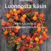 Luonnosta käsin