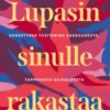 Lupasin sinulle rakastaa