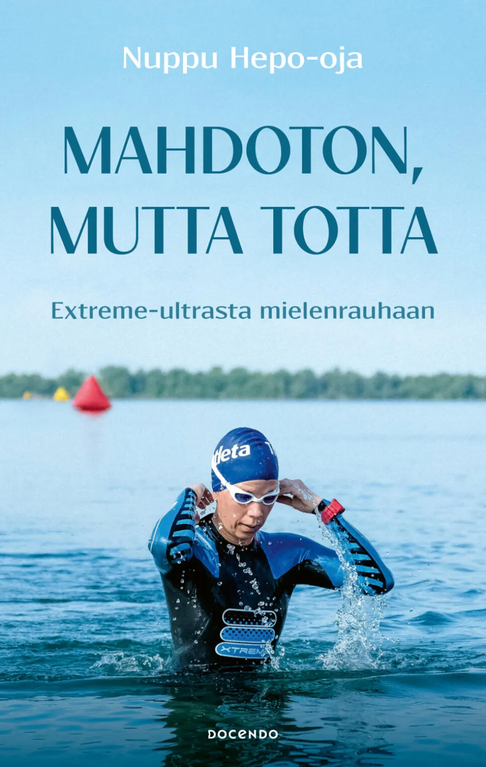 Mahdoton, mutta totta – Extreme-ultrasta mielenrauhaan