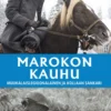 Marokon kauhu - Muukalaislegioonalainen ja Kollaan sankari
