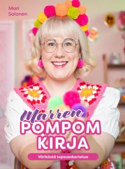 Marren PomPom - Tupsuja eri tekniikoilla
