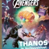 Marvel. Kostajat. Thanos ja Ikuisuuskivet TKK 315
