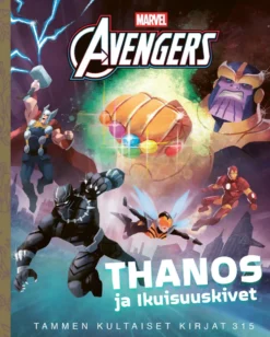 Marvel. Kostajat. Thanos ja Ikuisuuskivet TKK 315