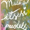 Matka itsesi puolelle