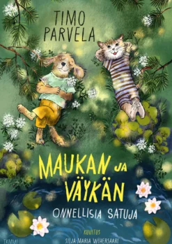 Maukan ja Väykän onnellisia satuja