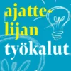 Mestariajattelijan työkalut