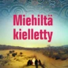 Miehiltä kielletty