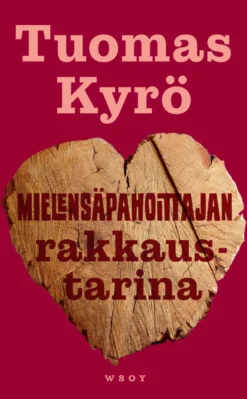 Mielensäpahoittajan rakkaustarina