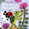 Miltä tuntuu, Pikku Papu?