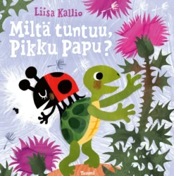 Miltä tuntuu, Pikku Papu?