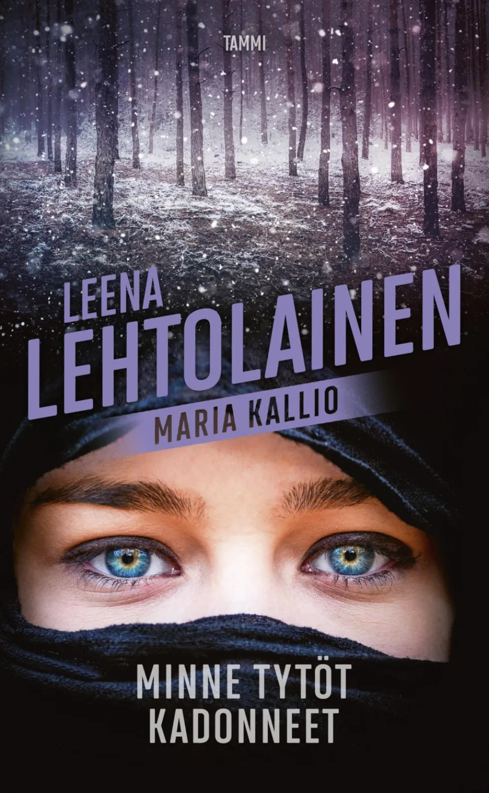 Minne tytöt kadonneet
