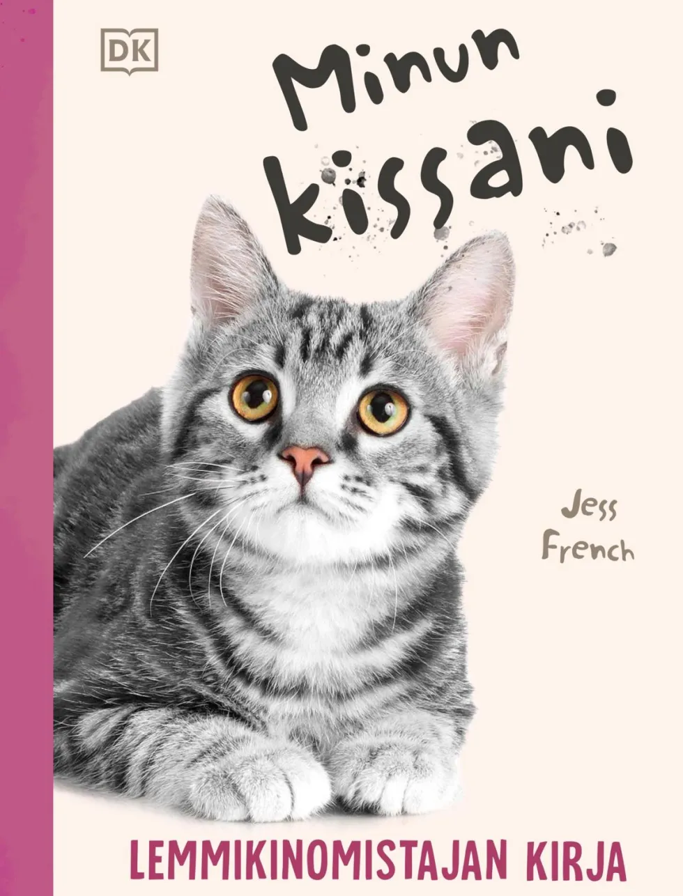 Minun kissani - Lemmikinomistajan kirja