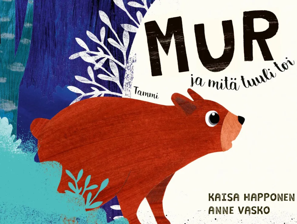 Mur ja mitä tuuli toi