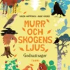 Murr och skogens ljus