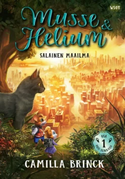 Musse ja Helium Uusi seikkailu 1: Salainen maailma