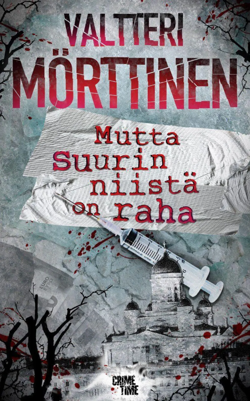 Mutta suurin niistä on raha