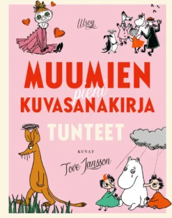 Muumien pieni kuvasanakirja: Tunteet