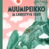Muumipeikko ja lähestyvä tähti