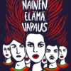 Nainen, elämä, vapaus