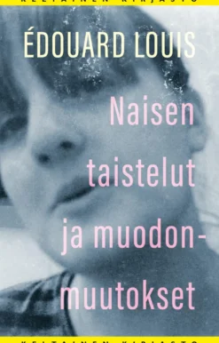 Naisen taistelut ja muodonmuutokset