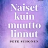 Naiset kuin muuttolinnut