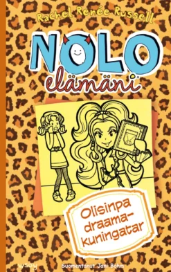 Nolo elämäni: Olisinpa draamakuningatar