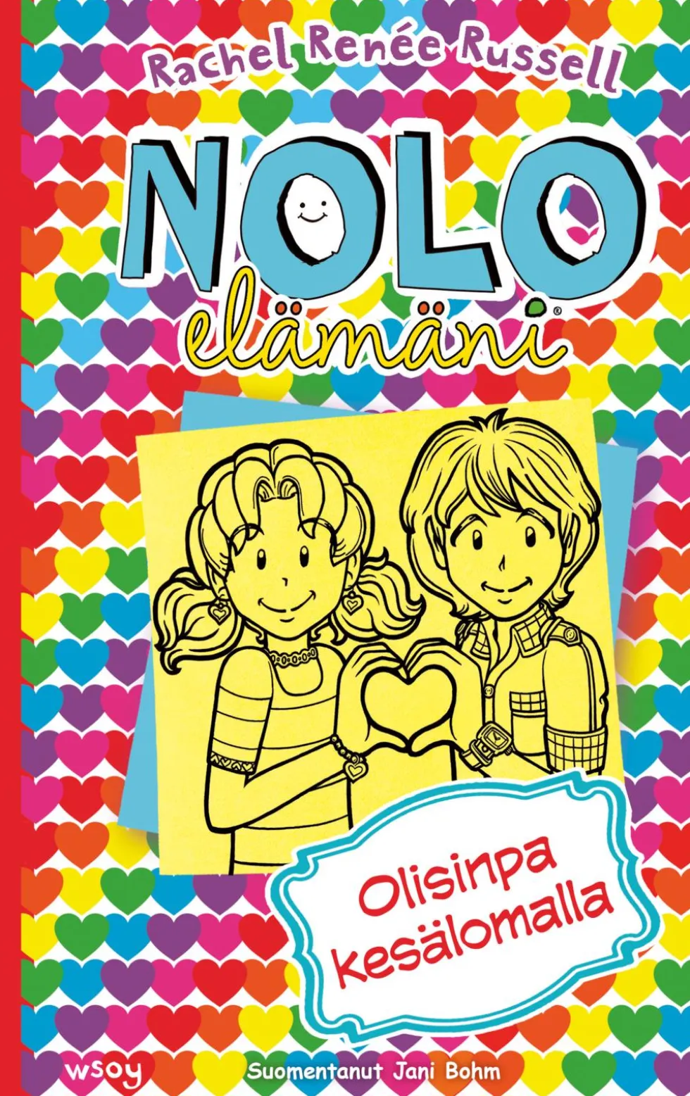 Nolo elämäni: Olisinpa kesälomalla