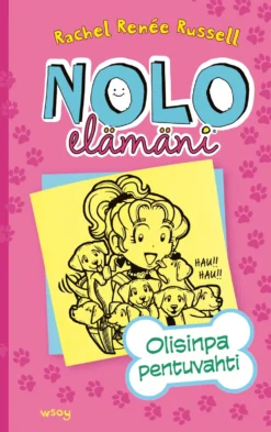 Nolo elämäni: Olisinpa pentuvahti