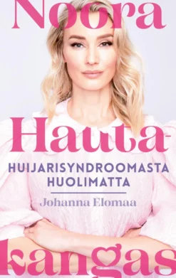 Noora Hautakangas – huijarisyndroomasta huolimatta