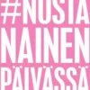#nostanainenpäivässä