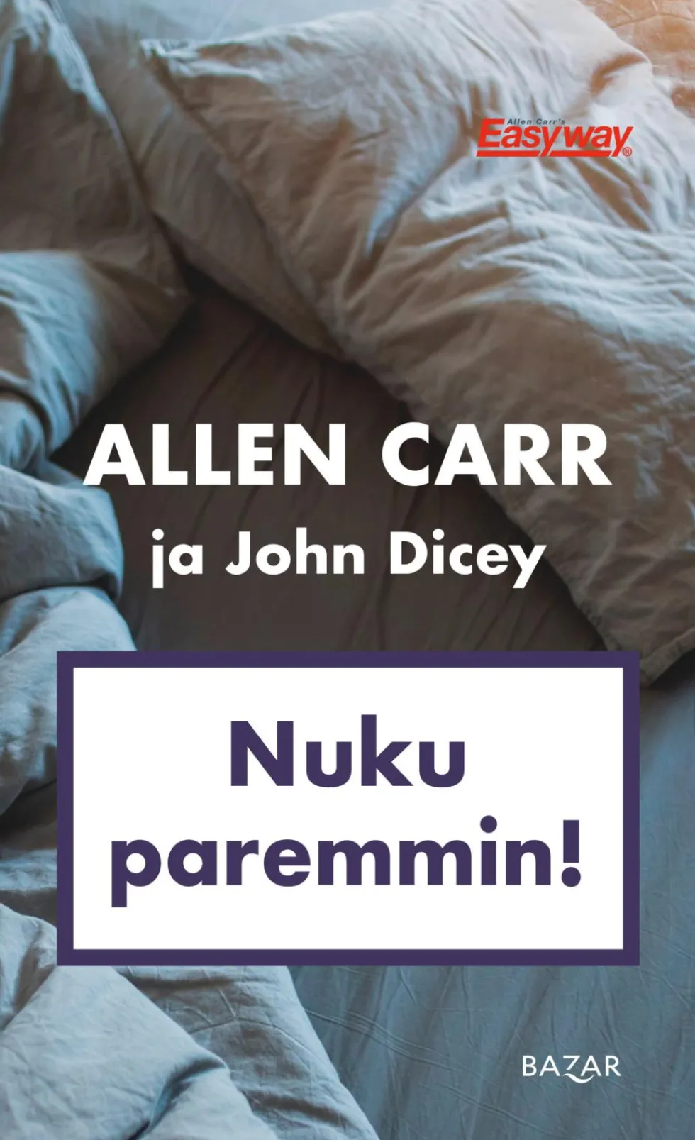Nuku paremmin!