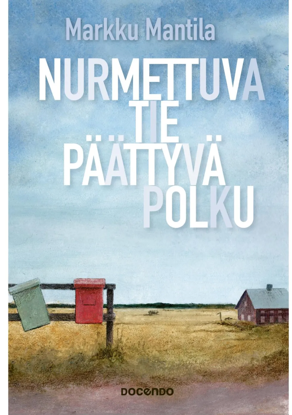 Nurmettuva tie, päättyvä polku