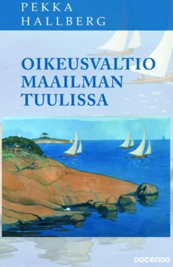Oikeusvaltio maailman tuulissa