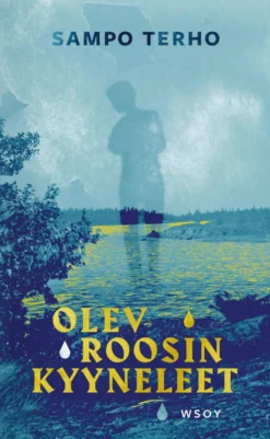 Olev Roosin kyyneleet