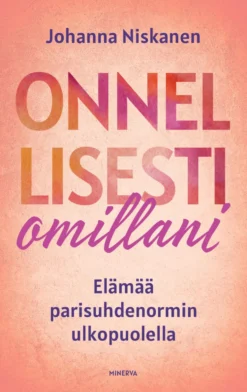 Onnellisesti omillani