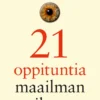 21 oppituntia maailman tilasta