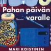 Pahan päivän varalle