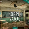 Pakohuonemysteeri: Korpin varjo