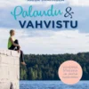 Palaudu ja vahvistu